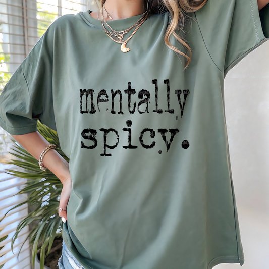 Mentally Spicy T-Shirt
