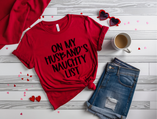 On My Husband's Naughty List Shirt
