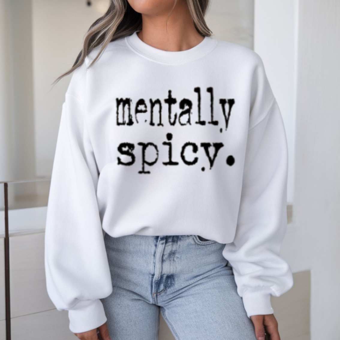 Mentally Spicy Sweatshirt - White