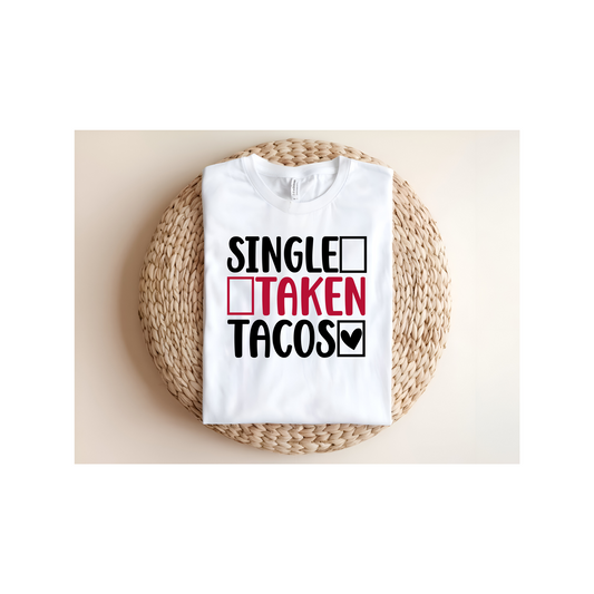 Single Taken Taco Shirt