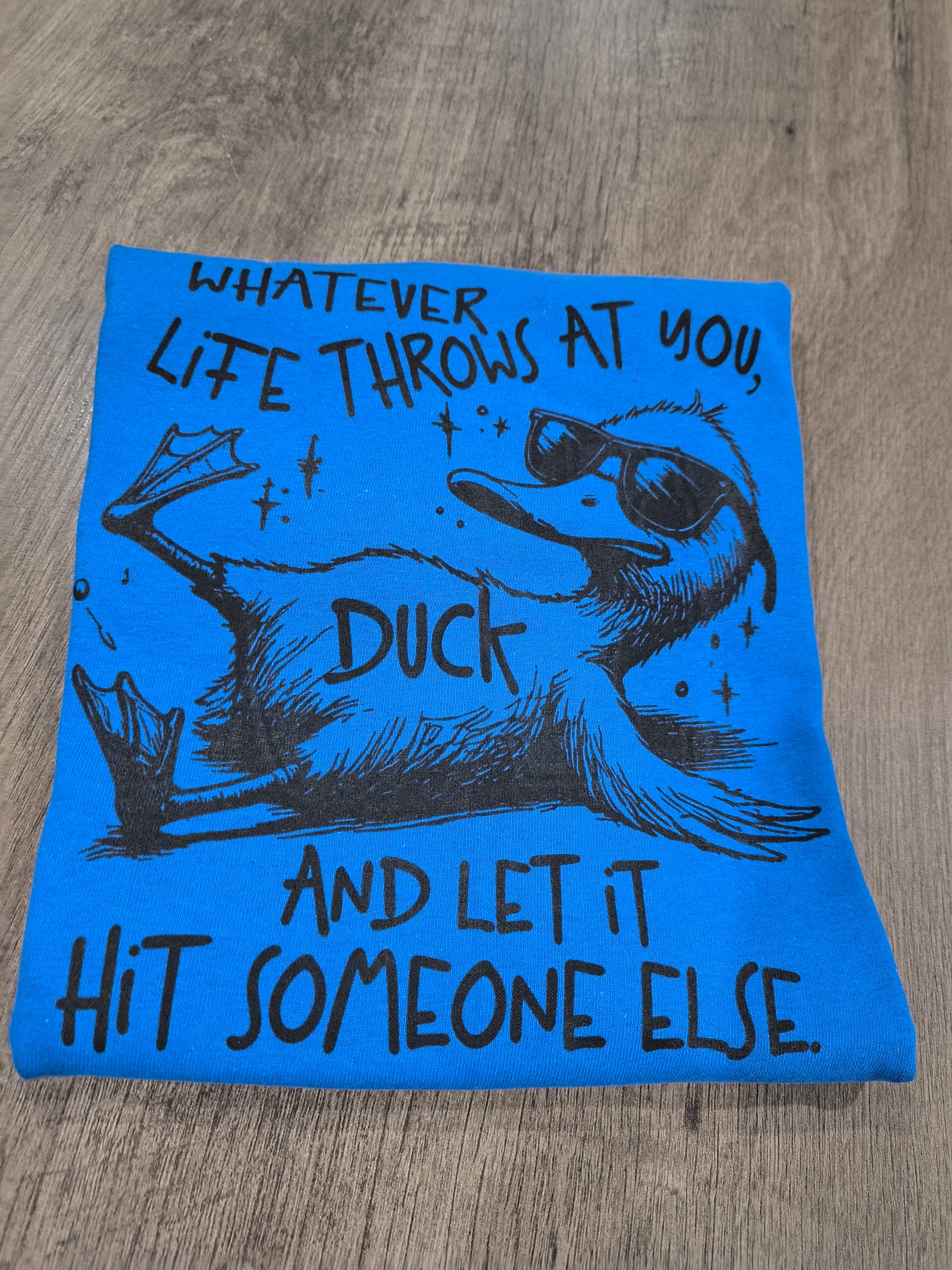 Whatever Life Throws, Duck T-Shirt