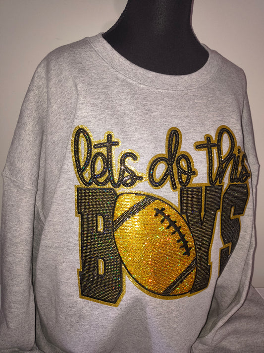 Let's Do This Football Sequence Style Sweatshirt